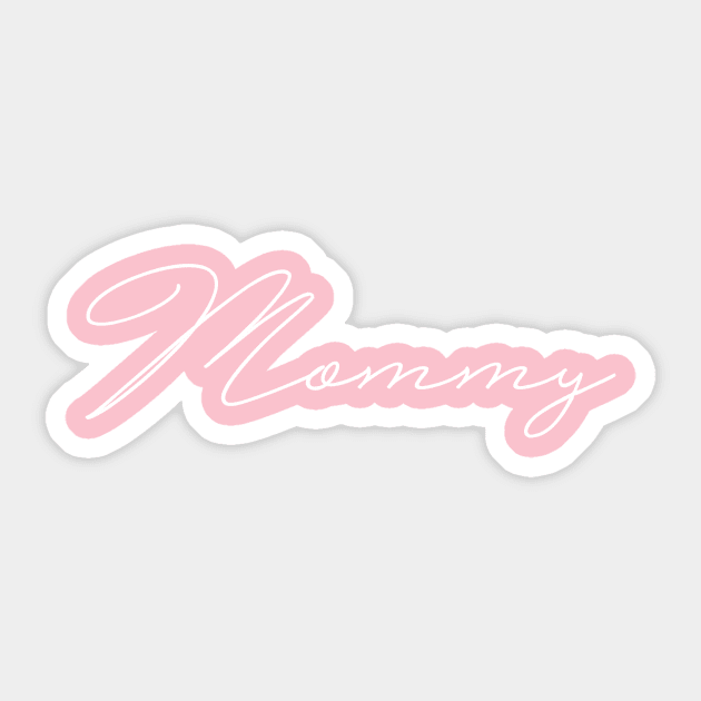 Mommy Shirt, Mother's Day Shirt, Mom Shirt Sticker by simoart58